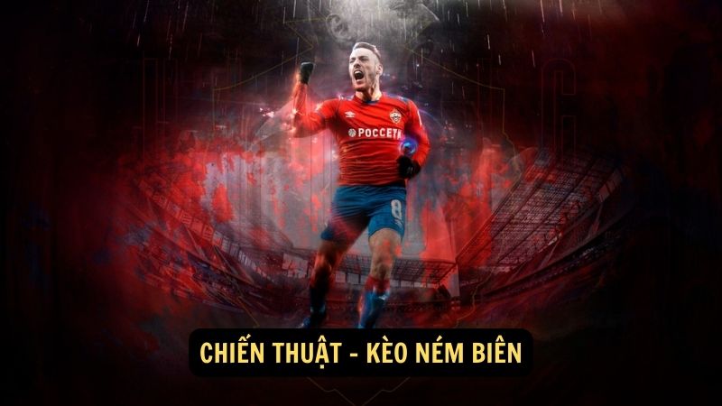 Chiến thuật - kèo ném biên