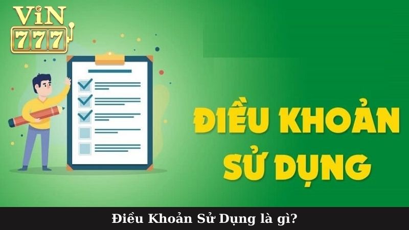 Điều Khoản Sử Dụng là gì?