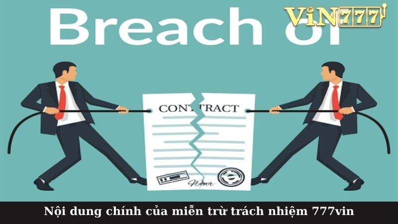 Nội dung chính của miễn trừ trách nhiệm 777vin