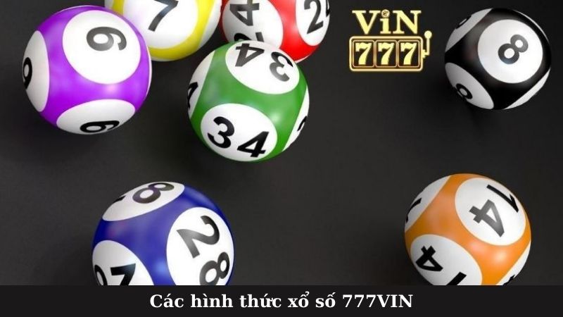 Các hình thức xổ số 777VIN