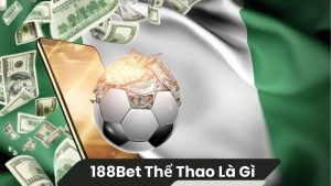 188bet the thao la gi