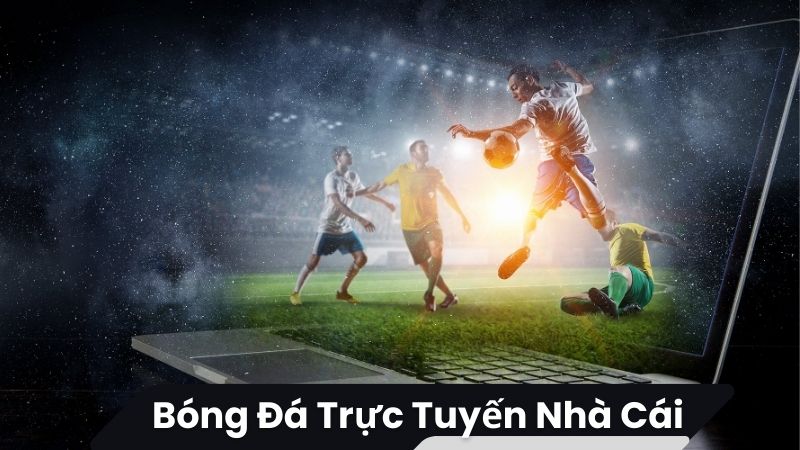 bong da truc tuyen nha cai